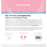 PrettyInside 'She Dreams Courageously' Mask